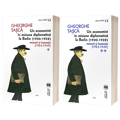 Un economist in misiune diplomatica la Berlin (1930-1932), (2 volume)