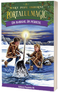 Un narval in pericol. Portalul Magic nr. 25