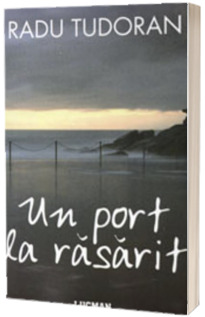 Un port la rasarit