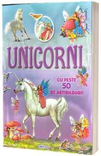 Unicorni. Carte cu peste 50 de abtibilduri