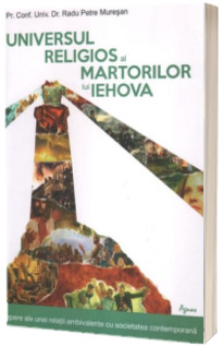 Universul religios al Martorilor lui Iehova