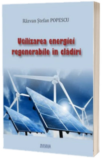 Utilizarea energiei regenerabile in cladiri