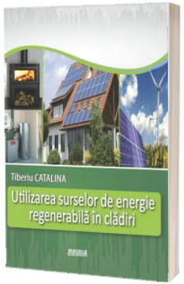 Utilizarea surselor de energie regenerabila in cladiri