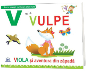 V de la Vulpe. Viola si aventura din zapada