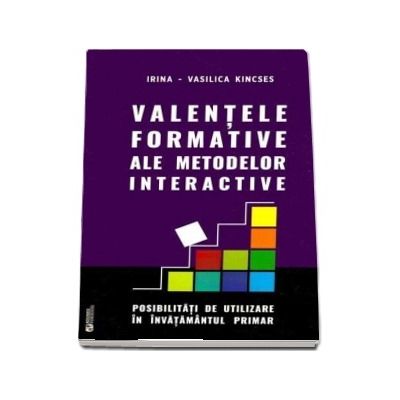 Valentele formative ale metodelor interactive