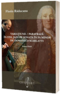 Variatiune / Parafraza in stil Jazz pe sonata in FA Minor de Domenico Scarlatti