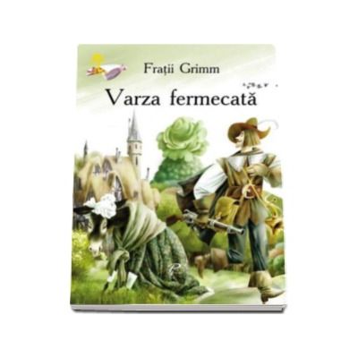 Varza fermecata - Fratii Grimm