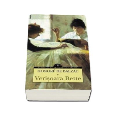 Verisoara Bette - Honore de Balzac