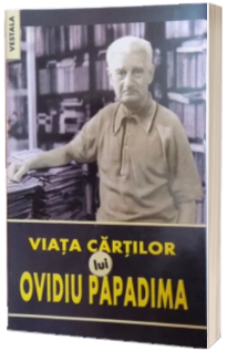 Viata cartilor lui Ovidiu Papadima