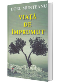 Viata de imprumut - Doru Munteanu