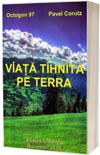 Viata Tihnita pe Terra (Octogon 97)