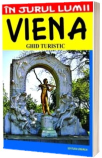 Viena. Ghid turistic Cristea, Maria VREMEA