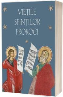 Vietile Sfintilor Proroci