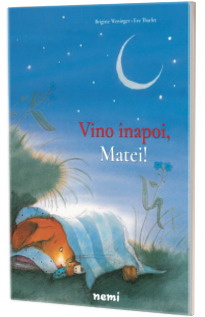 Vino inapoi, Matei!