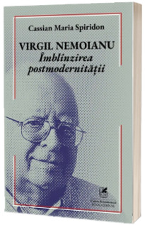 Virgil Nemoianu - Imblinzirea postmodernitatii