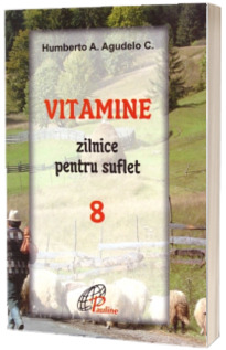 Vitamine zilnice pentru suflet - Volumul 8