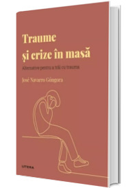 Volumul 44. Descopera Psihologia. Traume si crize in masa. Alternative pentru a trai cu trauma