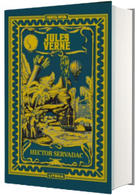 Volumul 44. Jules Verne. Hector Servadac