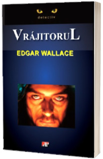 Vrajitorul - Edgar Wallace (Colectia Detectiv)