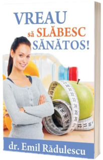 Vreau sa slabesc sanatos!