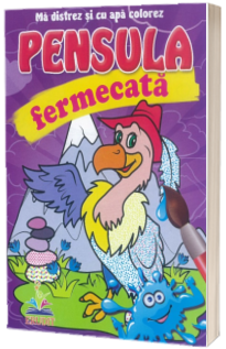 Vulturul - Pensula fermecata - Ma distrez si cu apa colorez