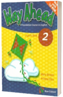 Way Ahead 2 Pupils Book with CD-Rom. Manual de limba engleza pentru clasa a IV-a