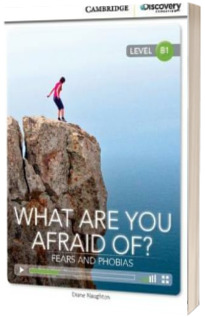What are you Afraid of? Fears and Phobias Intermediate Book with Online Access