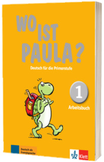 Wo ist Paula? 1. Deutsch fur die Primarstufe Arbeitsbuch mit CD-ROM (MP3-Audios)