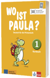 Wo ist Paula? 1. Deutsch fur die Primarstufe Kursbuch