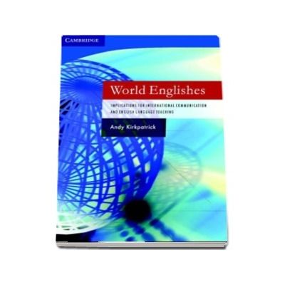 World Englishes Paperback with Audio CD : Implications for International Communication and English Language Teaching