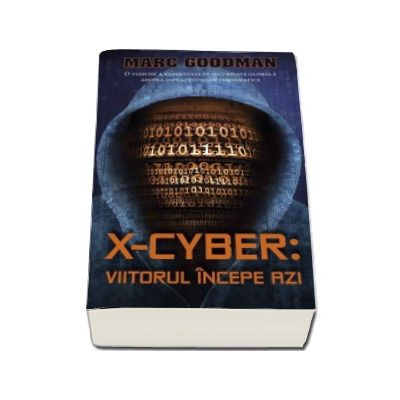 X-Cyber - Viitorul incepe azi