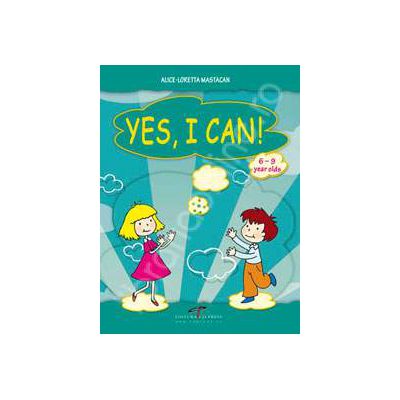 Yes, I Can. 6-9 year olds