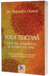 Yoga tibetana pentru sanatate si starea de bine