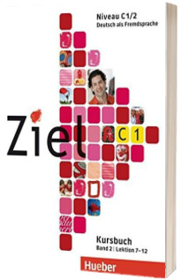 Ziel C1. Band 2. Lektion 7-12. Paket Kursbuch und Arbeitsbuch mit Lerner-CD-ROM