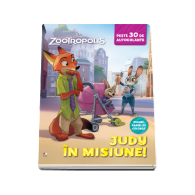 Zootropolis. Judy in misiune. Peste 30 de autocolante (Jocuri, pagini de colorat)